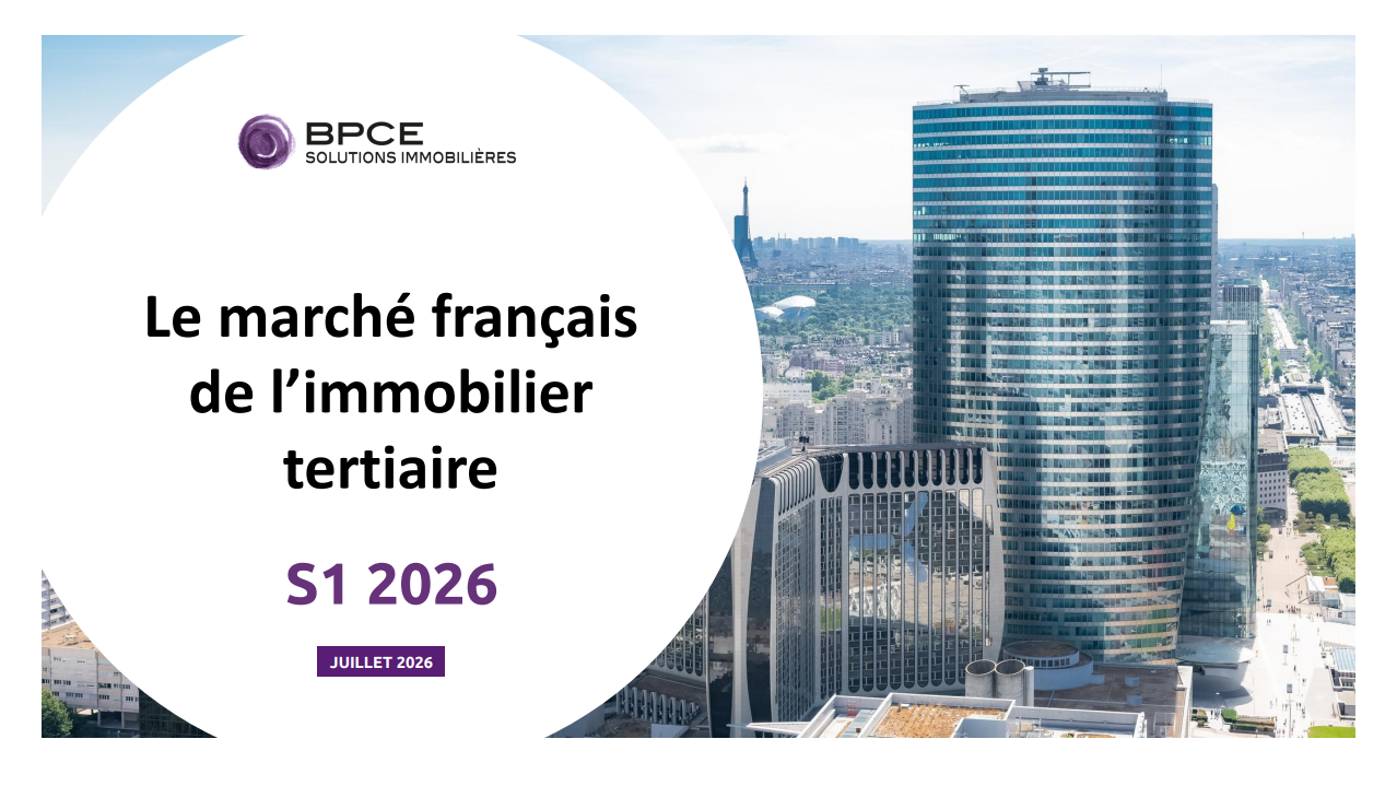 Note de conjoncture S1 2026 : le marché français de l'immobilier tertiaire